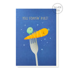 You Forkin' Rule Card